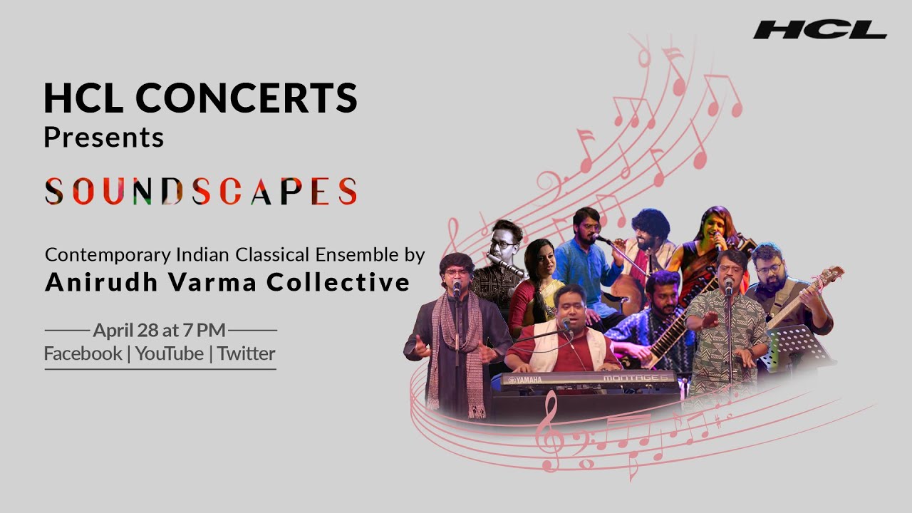 HCL Concerts Soundscapes Ep: 19 – Anirudh Varma Collective