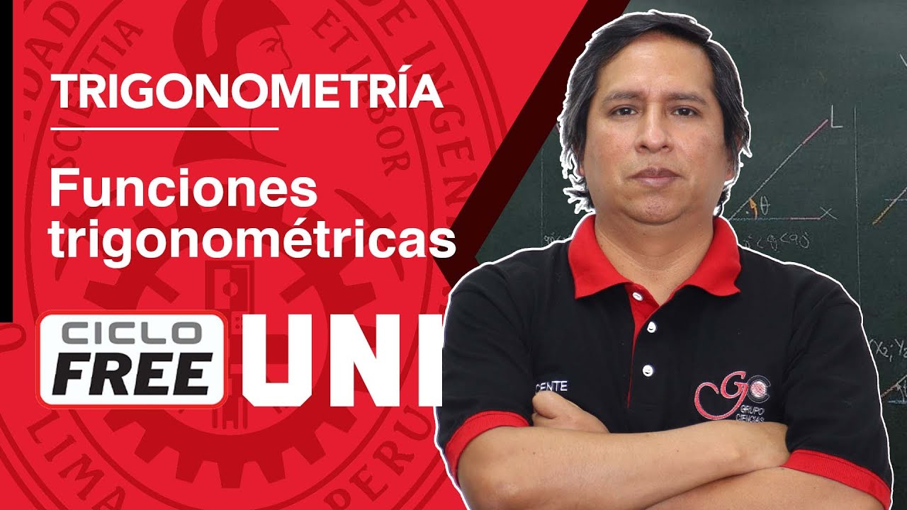 TRIGONOMETRIA - Funciones Trigonométricas I [CICLO FREE]