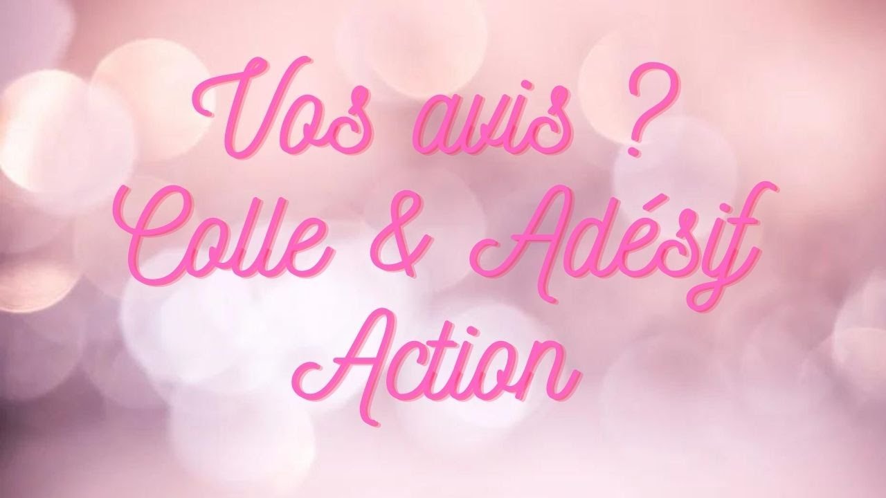 Colle & adhésif action