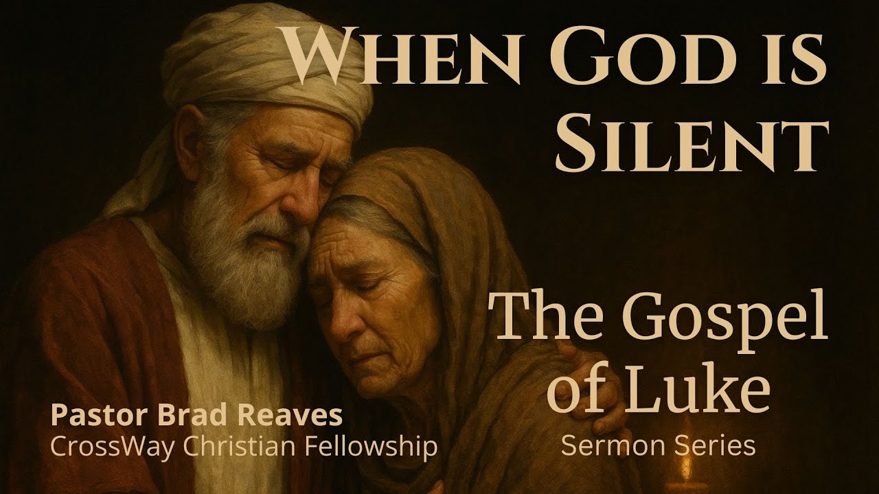 The Gospel of Luke- When God is Silent (Luke 1:5-7)