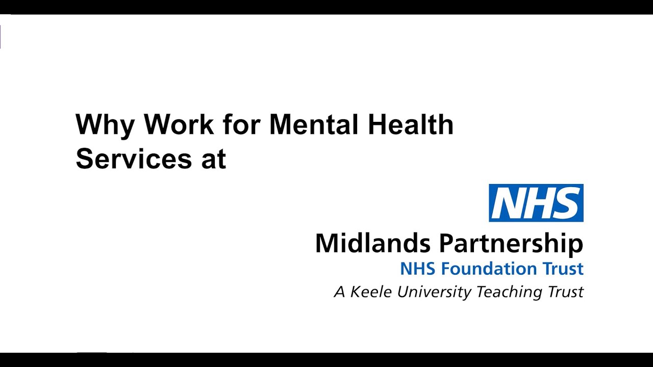 Why Work for Mental Health Services at MPFT