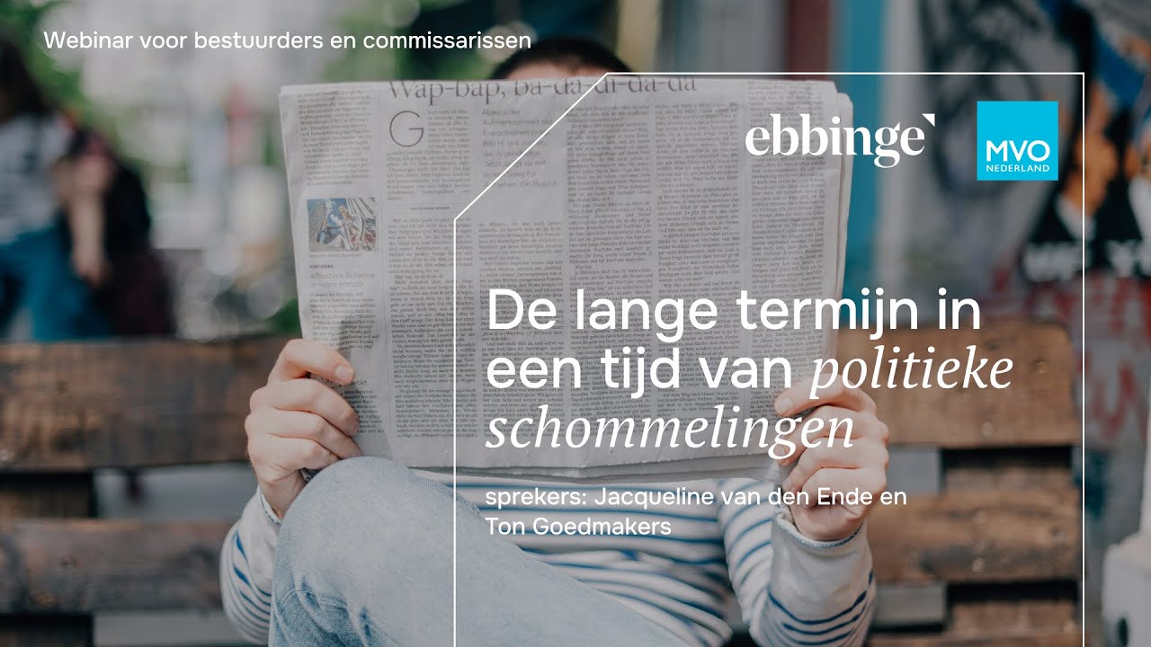 Ebbinge Webinar - De lange termijn in een tijd van politieke schommelingen