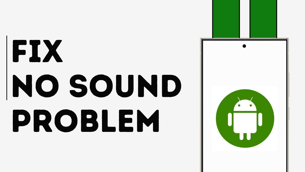 How to Fix No Sound on Android