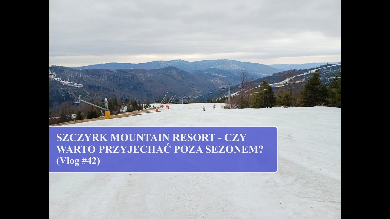 Szczyrk Mountain Resort - czy warto przyjechać poza sezonem? (Vlog #42)