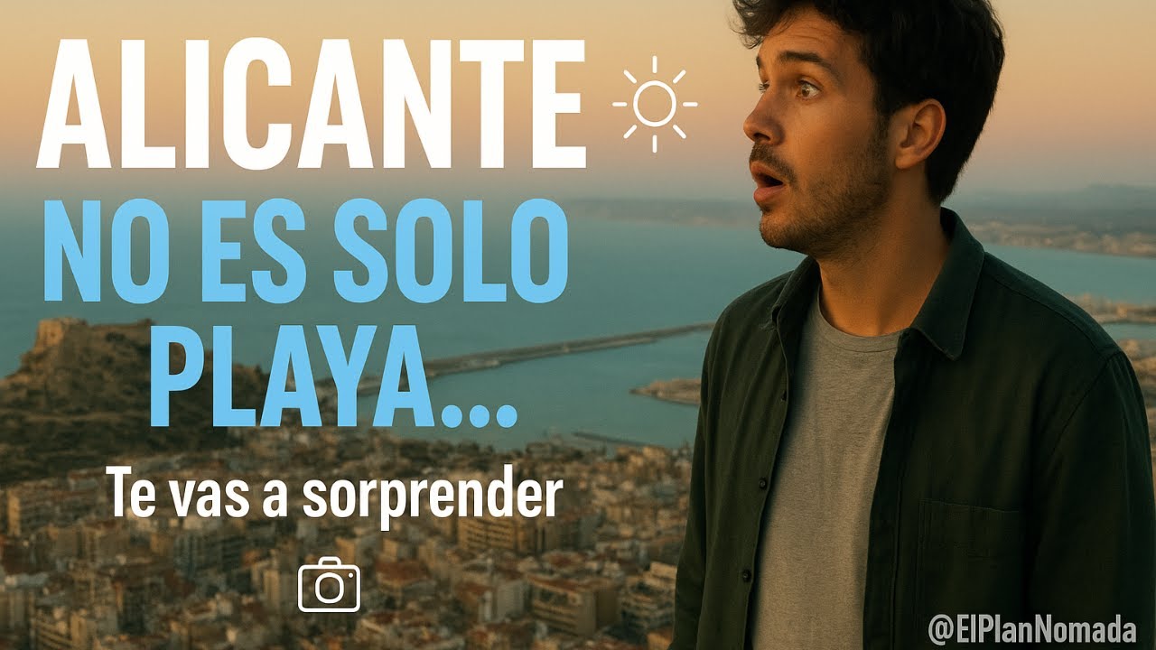 Qu&eacute; ver en Alicante 2025 🌴 | Ruta de 1, 2 y 5 D&iacute;as
