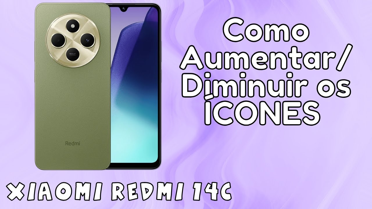 Como Aumentar/Diminuir os ÍCONES no Xiaomi Redmi 14C (vídeo atualizado)