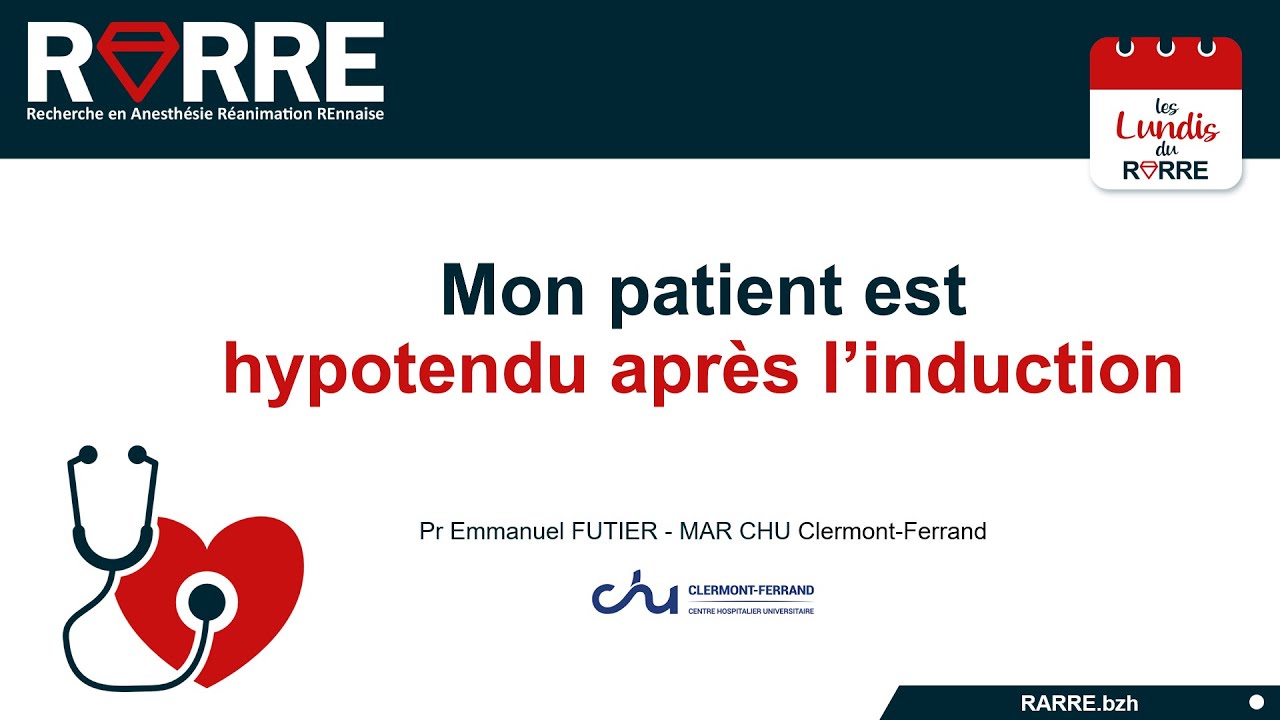 Lundi RARRE#33 Hypotension après induction
