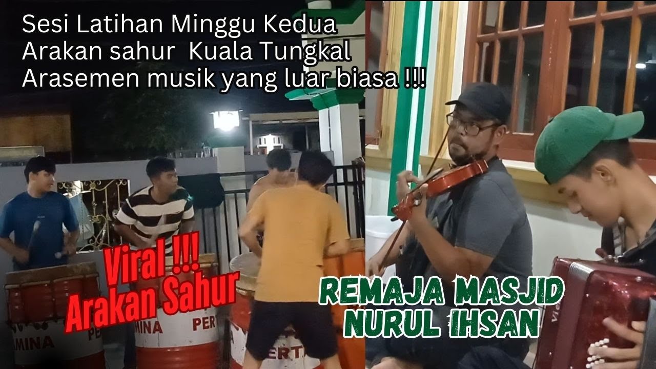 Viral !!! Latihan Arakan Sahur Kuala Tungkal 2025 Masjid Nurul Ihsan Minggu Kedua #arakansahur