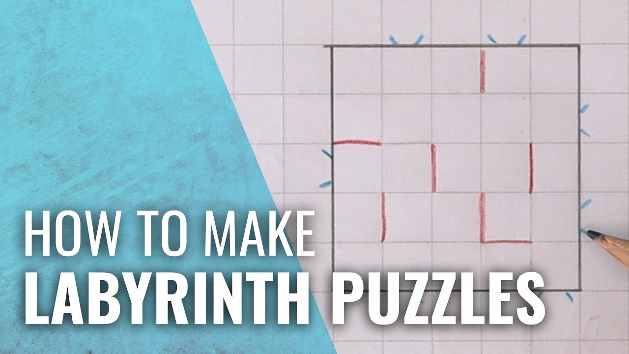 How to Make Labyrinth Puzzles