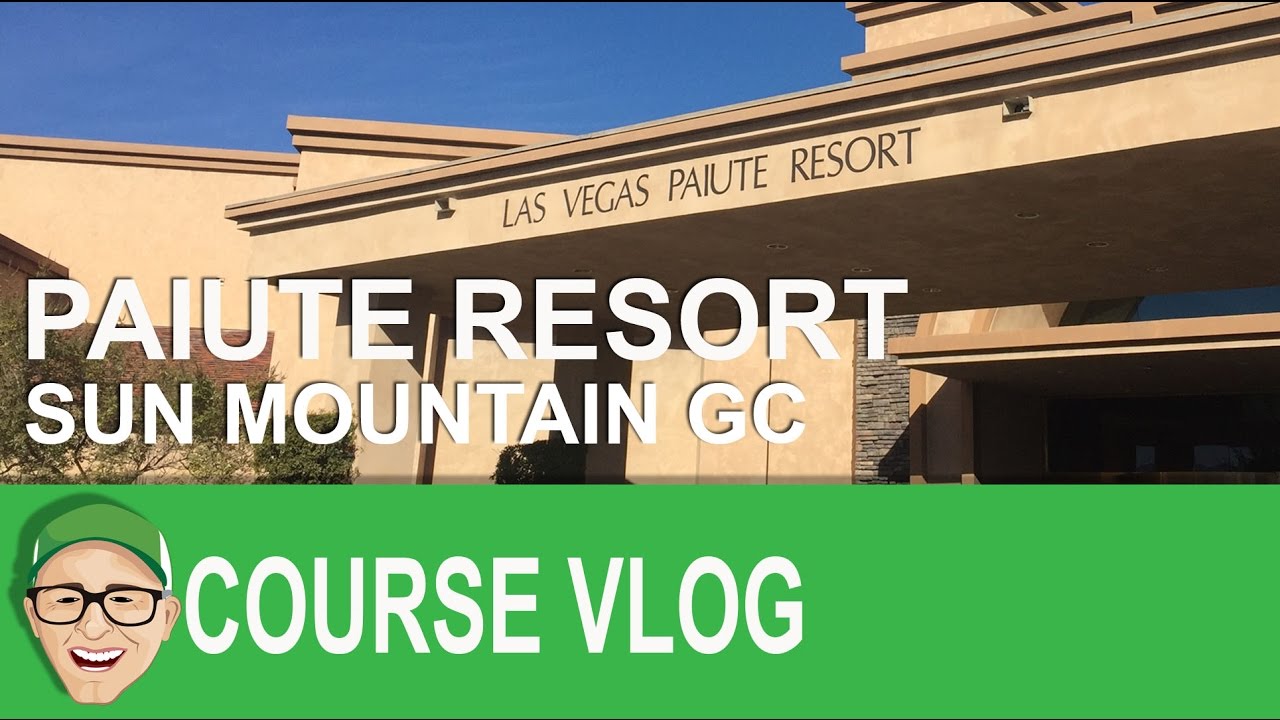 Paiute Resort Sun Mountain