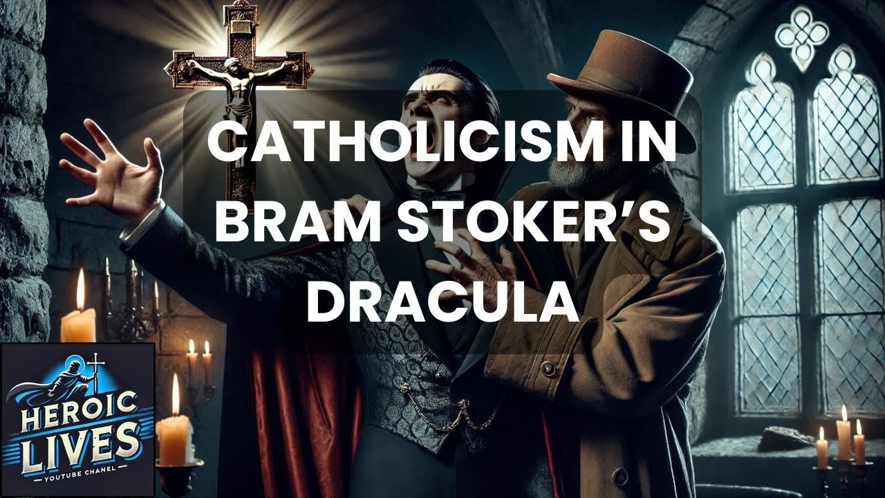 Catholicism in Bram Stocker’s Dracula