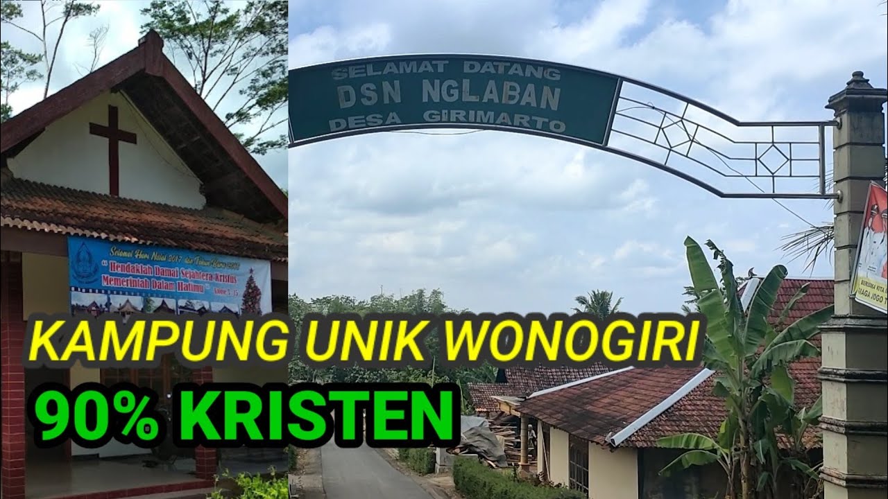 KAMPUNG UNIK MAYORITAS KRISTEN WONOGIRI