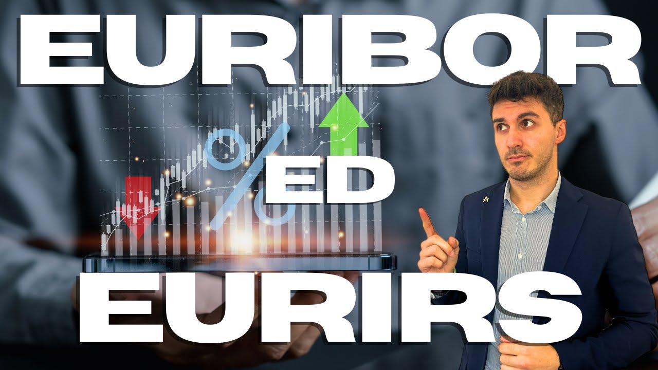 Capiamo EURIBOR ed EURIRS per il nostro MUTUO