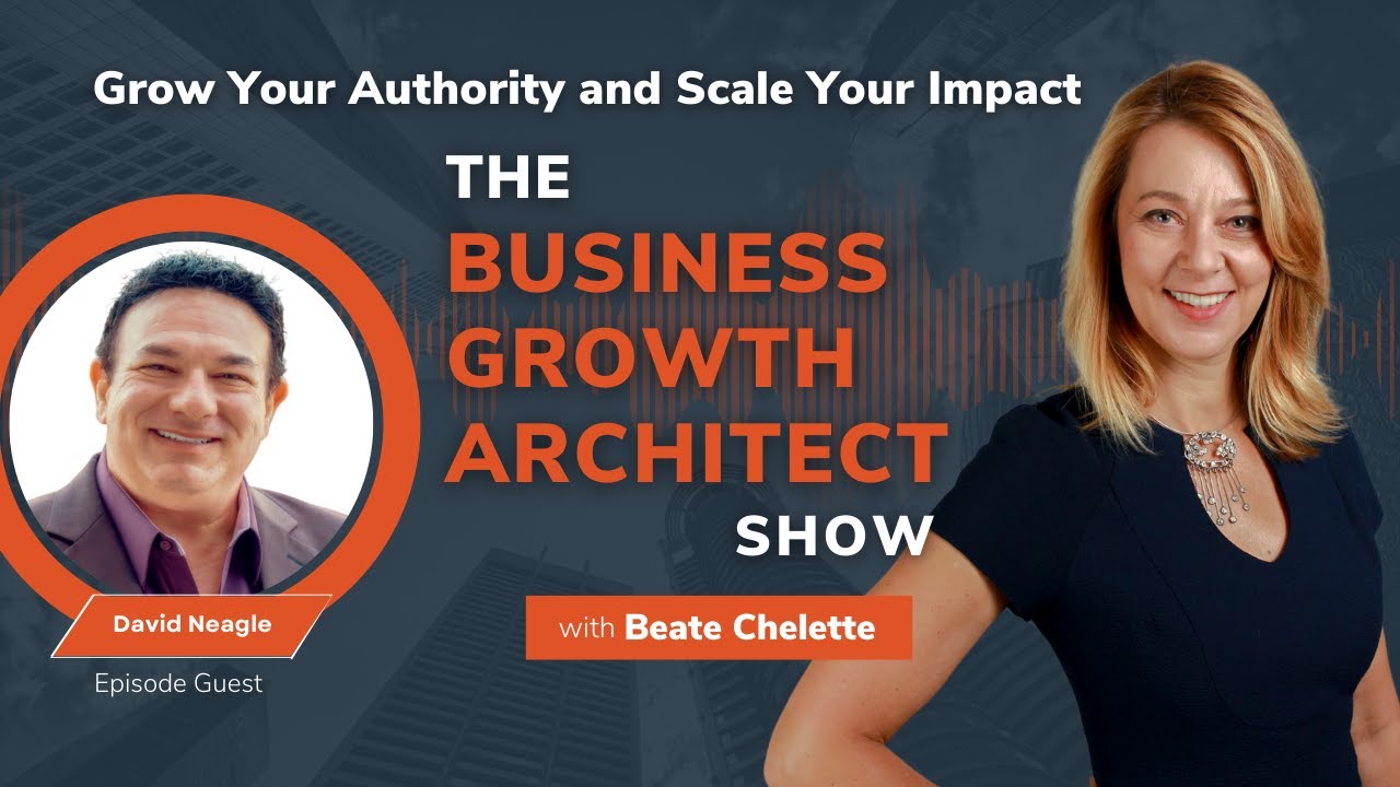 Uncovering Your Sabotage Pattern with David Neagle | Business Growth Architect Show