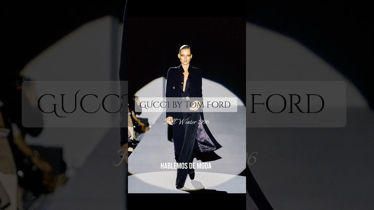 "GUCCI by Tom Ford" Colección Fall-Winter 1996/90s Fashion 