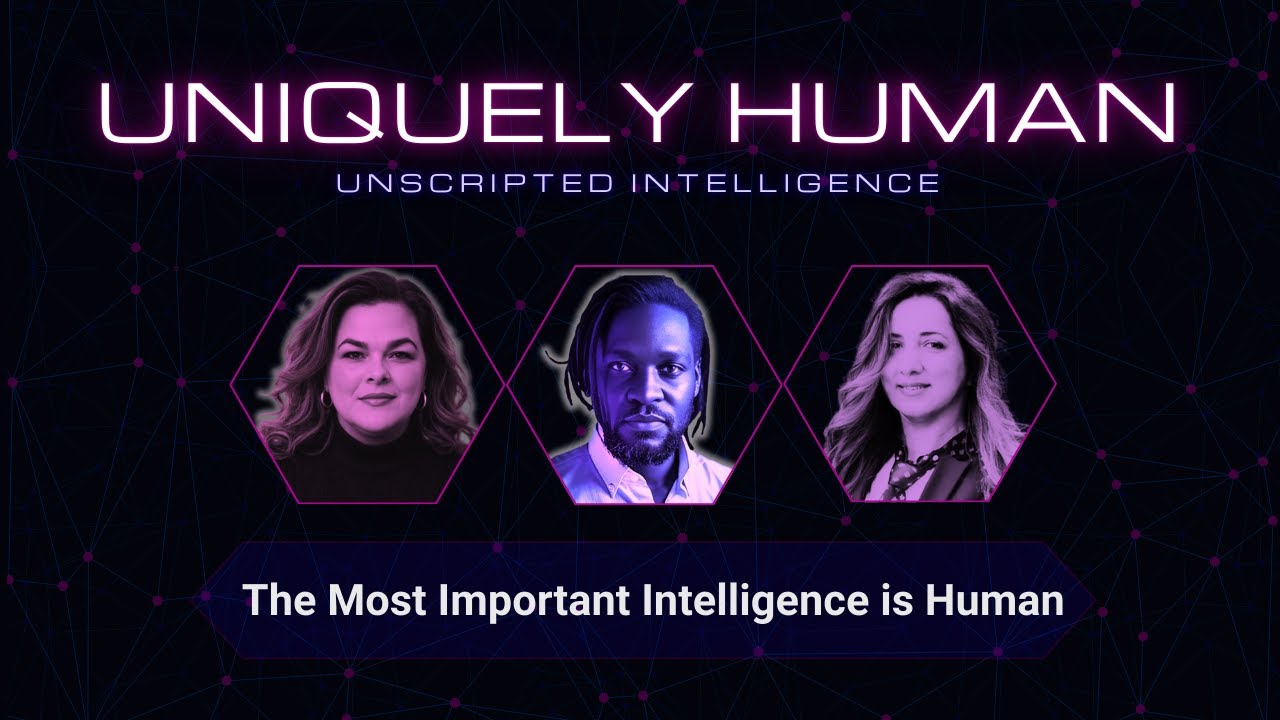 EP 22: Uniquely Human: The Most Important Intelligence