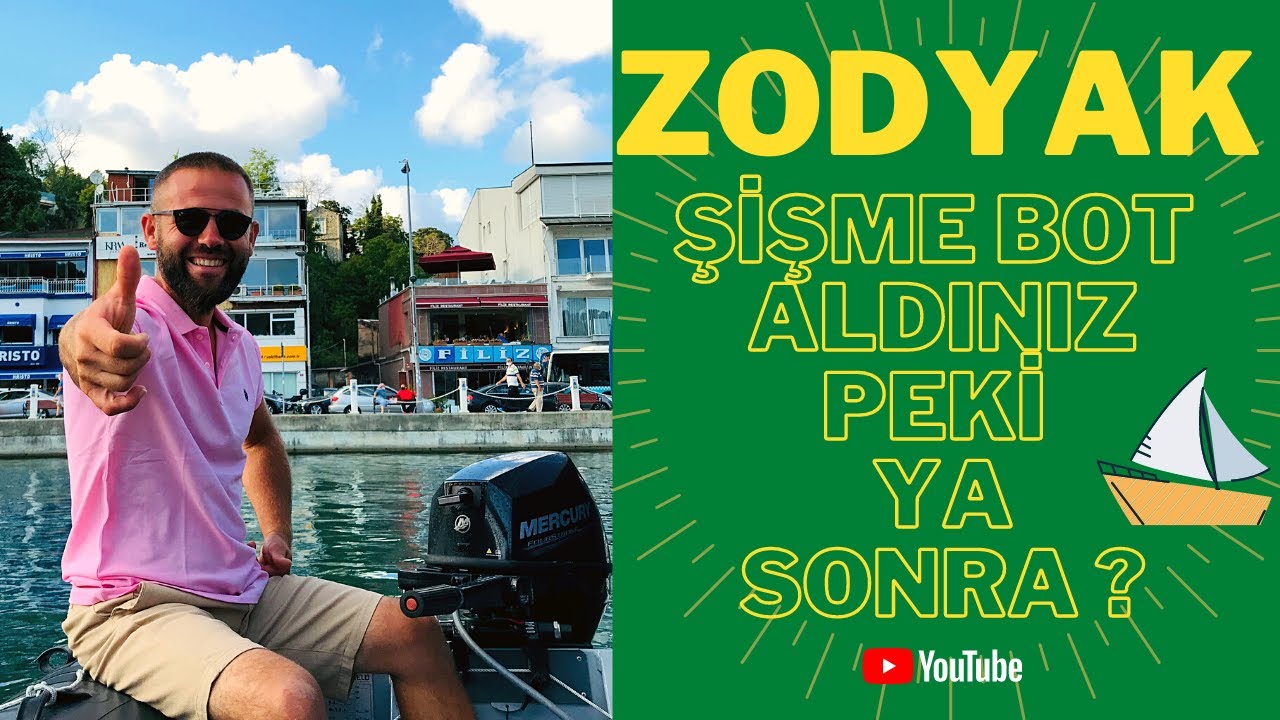 ZODYAK Şişme Bot Aldınız Peki Ya Sonra ?