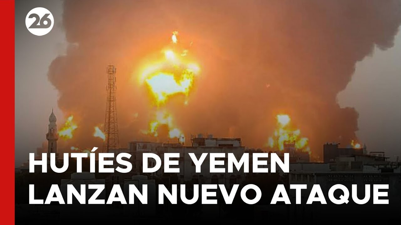 MEDIO ORIENTE | Hutíes de YEMEN lanzan nuevo ATAQUE A ISRAEL