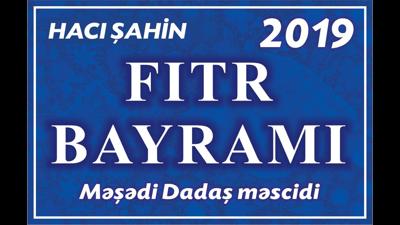 Məşədi Dadaş məscidində bayram namazı 2019 (05.06.2019)