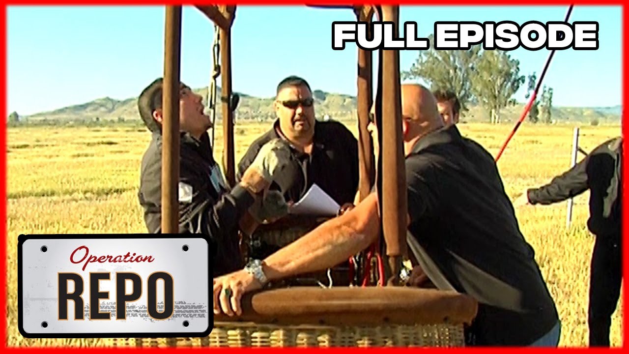 Operation Repo - Up Up and Away - Full Episode