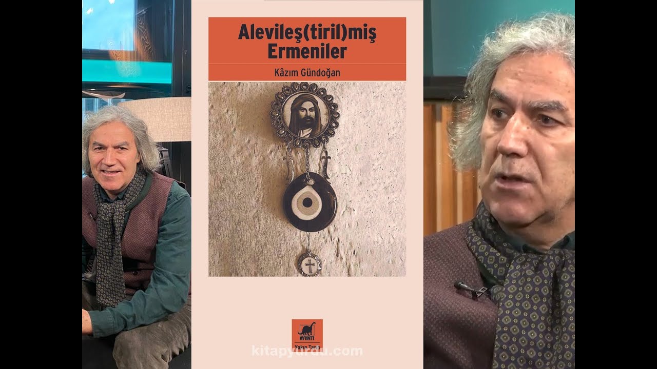 Kazım Gündoĝan: Alevileş(tiril)miş Ermeniler