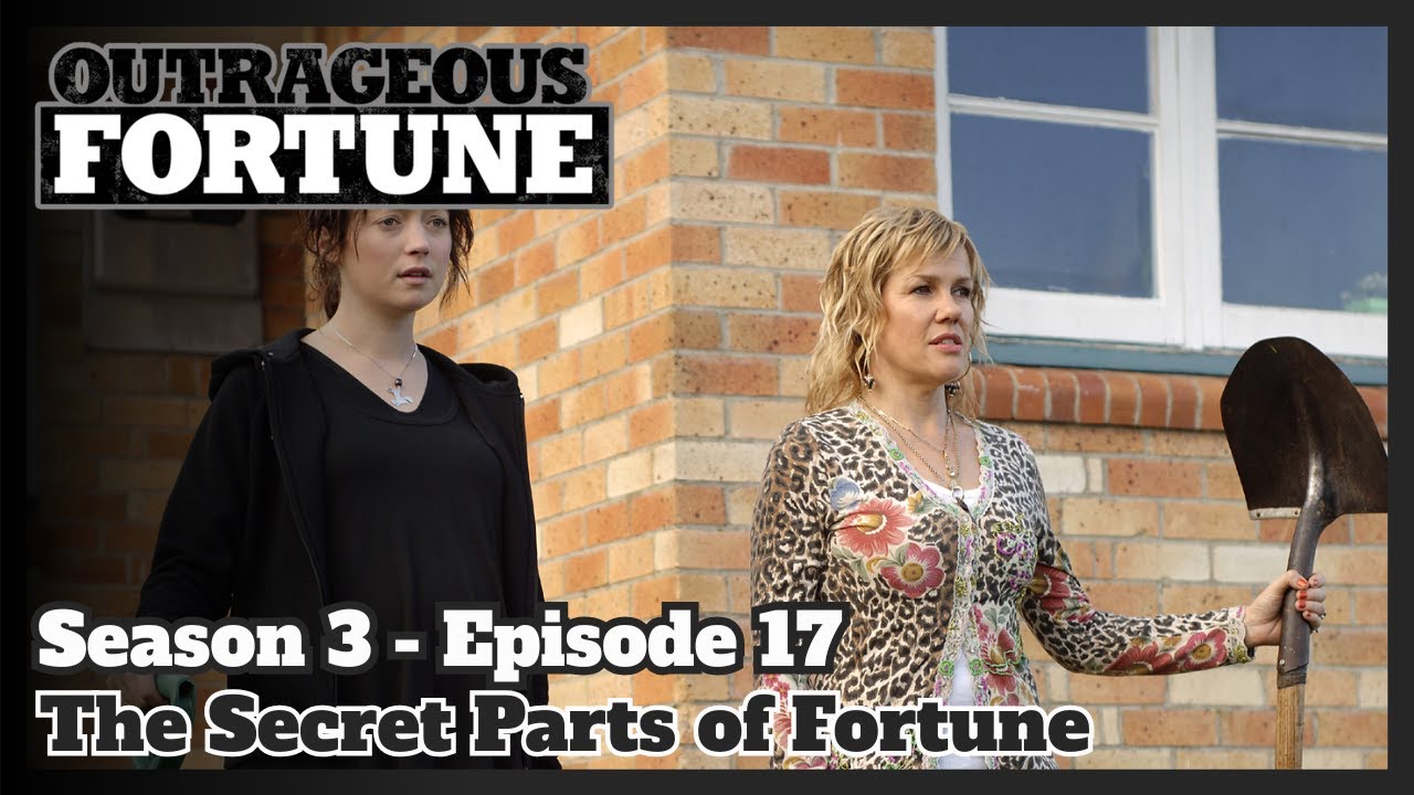 Outrageous Fortune - The Secret Parts of Fortune (Season 3 | Episode 17)