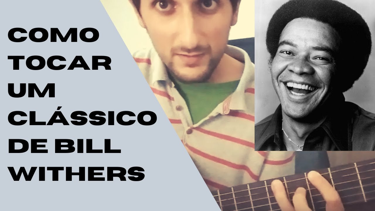 Como Tocar Lean On Me do Bill Withers no Violão e Guitarra - Nível Iniciante / Intermediário