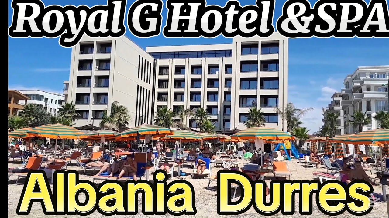 Royal G Hotel & SPA Albania Durres