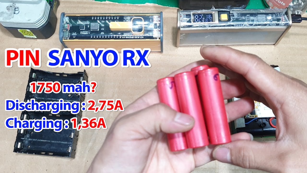 tìm hiểu về pin 18650 tháo khối sanyo rx của nhật