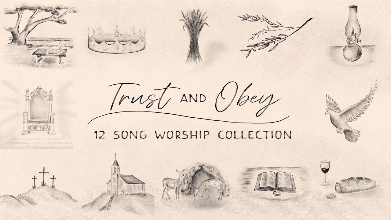 Trust and Obey 12 Song Worship Collection | Dominique Hughes