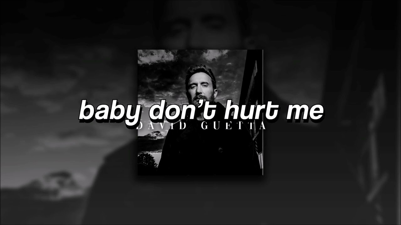 David Guetta + Anne-Marie + Coi Leray, Baby Don’t Hurt Me | sped up |