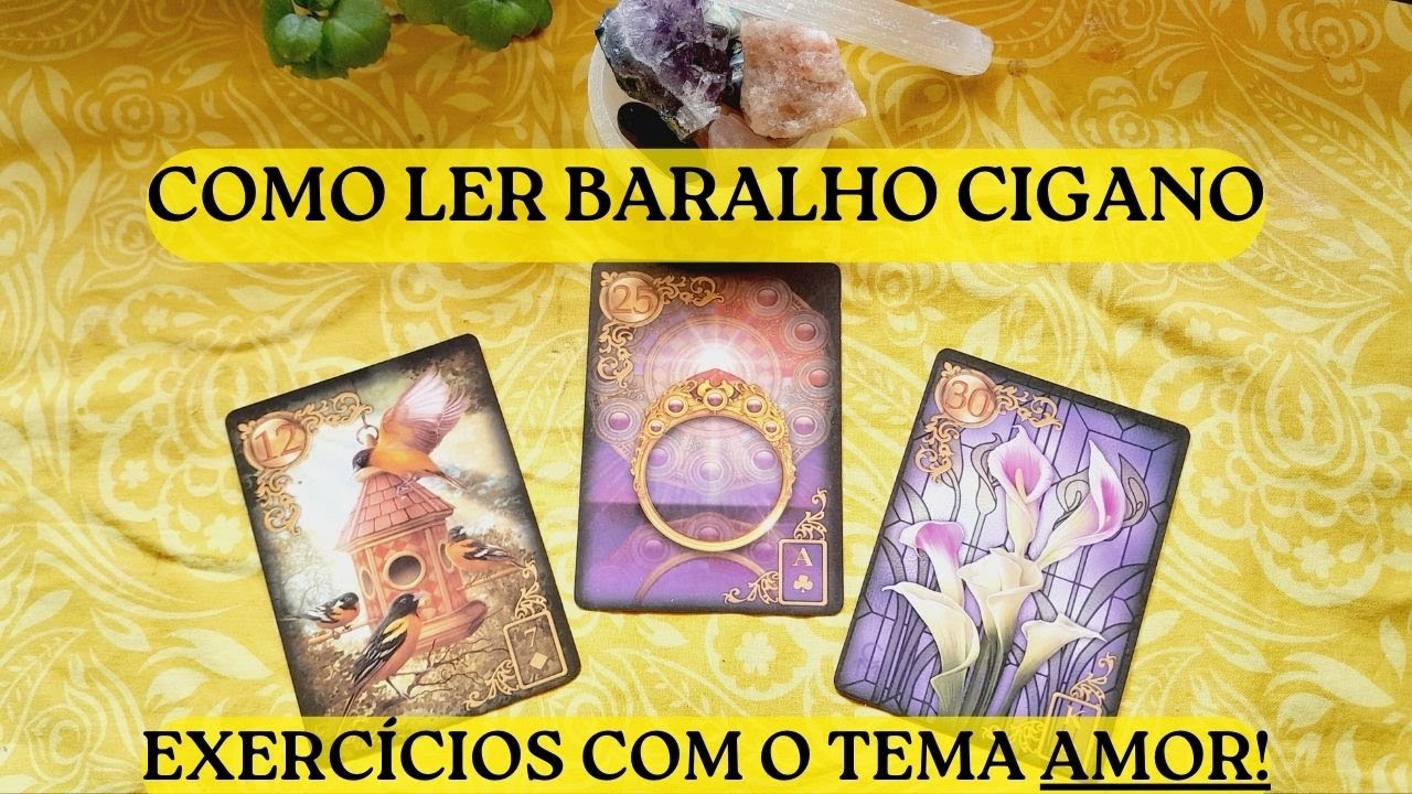 COMO LER BARALHO CIGANO - EXERCÍCIOS COM O TEMA AMOR -