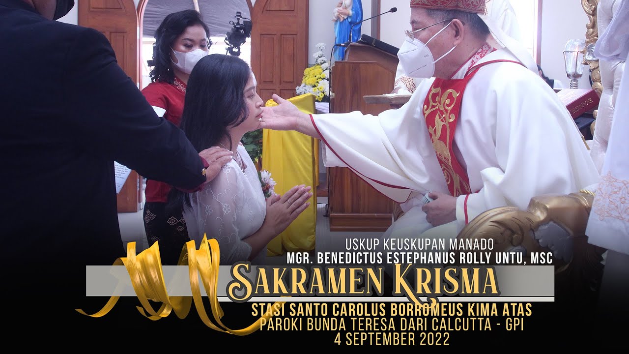 52 PENERIMA SAKRAMEN KRISMA STASI KIMA ATAS | PAROKI GPI MANADO
