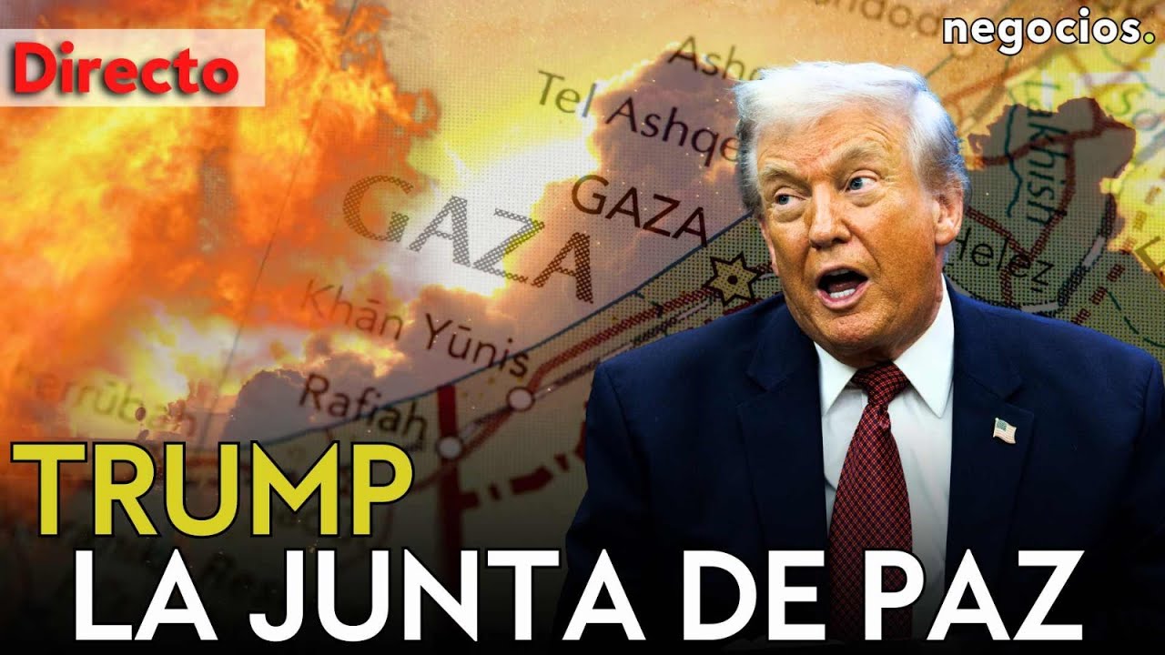 DIRECTO | TRUMP LANZA LA JUNTA DE PAZ PARA GAZA: EEUU SOMETE A LA ONU Y ALERTA EN ORIENTE MEDIO