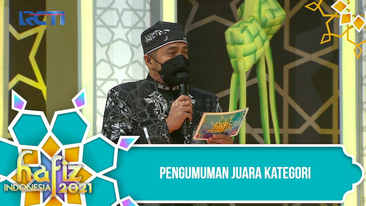 HAFIZ INDONESIA 2021 - Pengumuman Juara Kategori Dari 24 Peserta [12 Mei 2021]