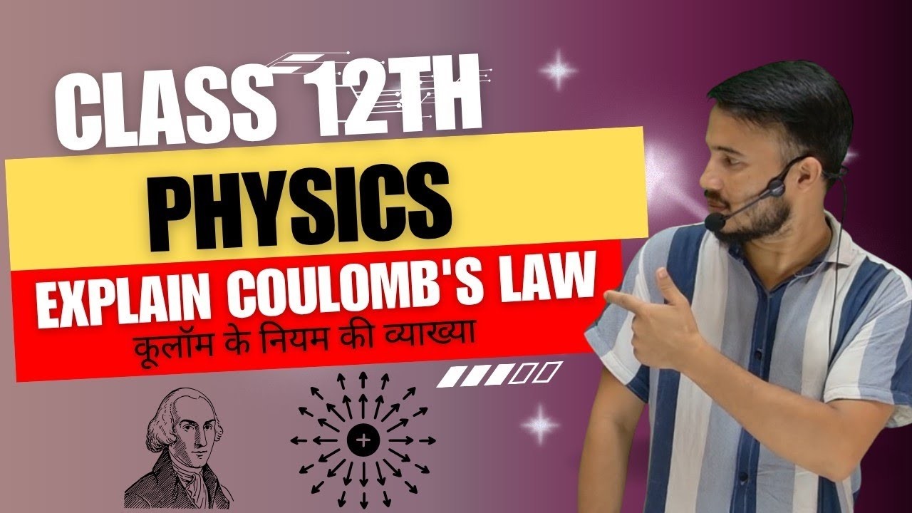 Coulomb's law Simplified  | Class 12th Physics | Derivation with Easy Explanation | BSEB 2027