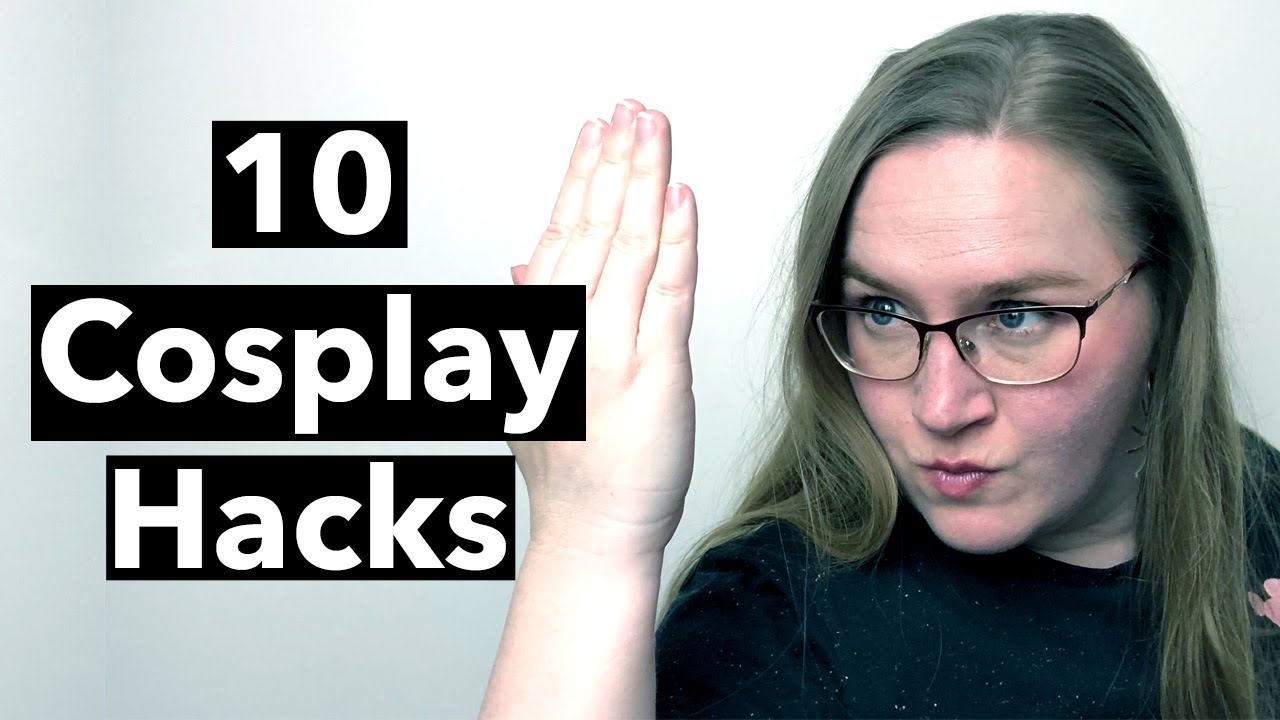10 Simple Cosplay Hacks | Cosplay smarter, not harder