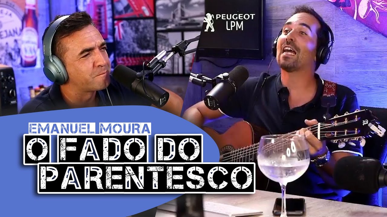 O Fado do Parentesco! - Emanuel Moura