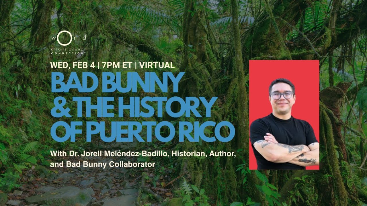 Bad Bunny & The History of Puerto Rico with Dr. Jorell Mel&eacute;ndez-Badillo