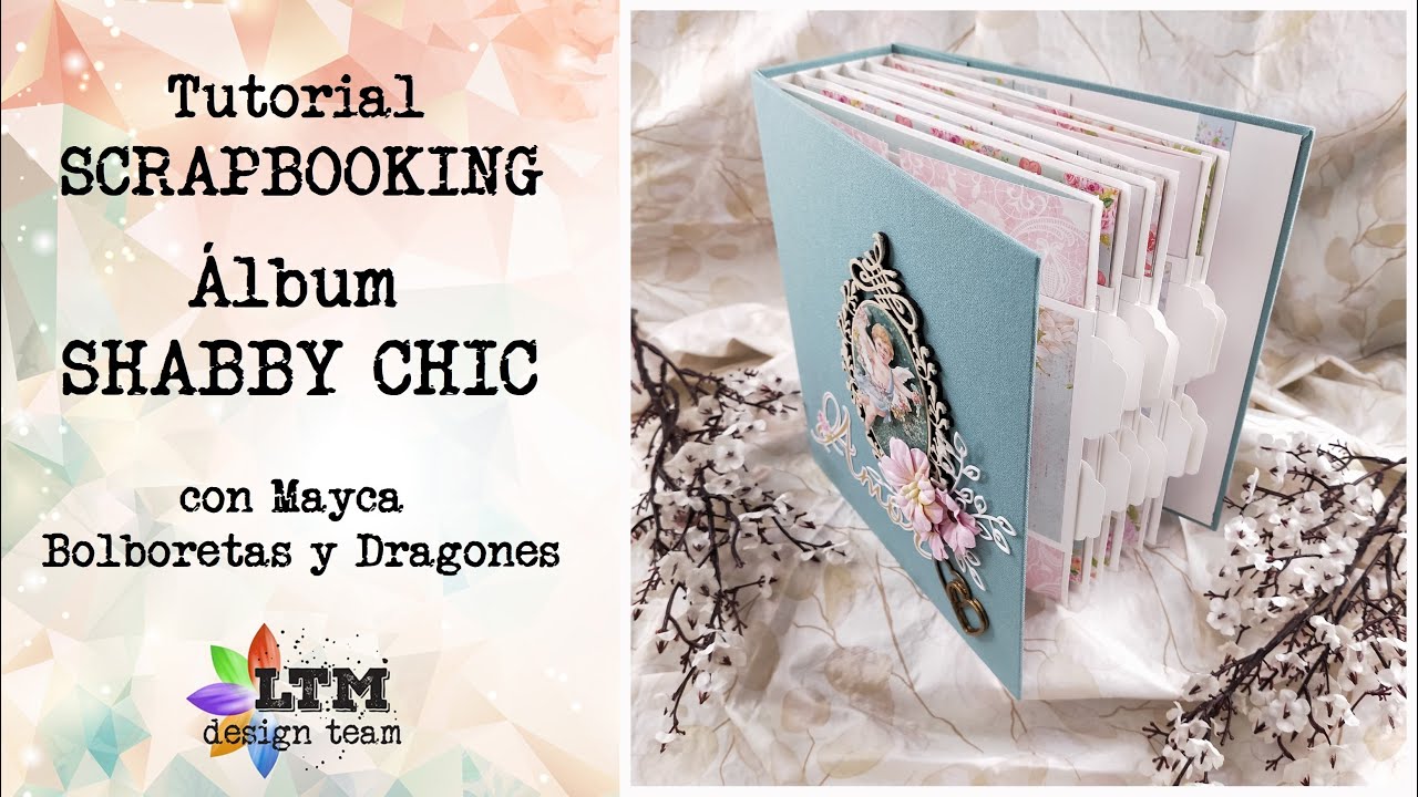 Tutorial Scrapbooking - ALBUM SHABBY CHIC