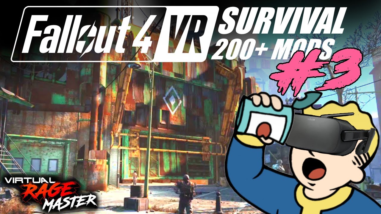 Post Apocalyptic VR Survival #3 - Fallout 4 VR (with 200+ mods)
