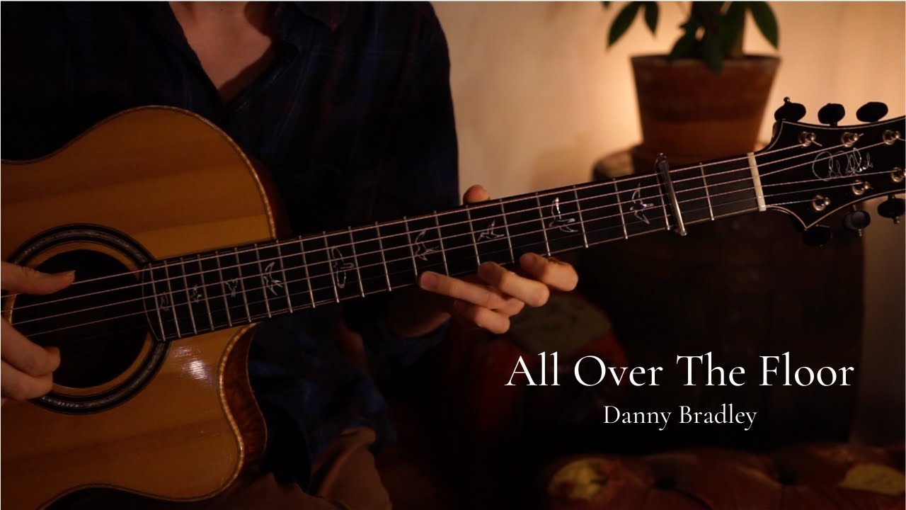 All Over The Floor - Live | Danny Bradley