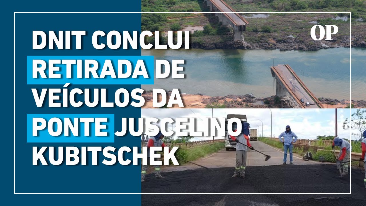 DNIT conclui retirada de veículos da ponte que liga o Maranhão e Tocantins