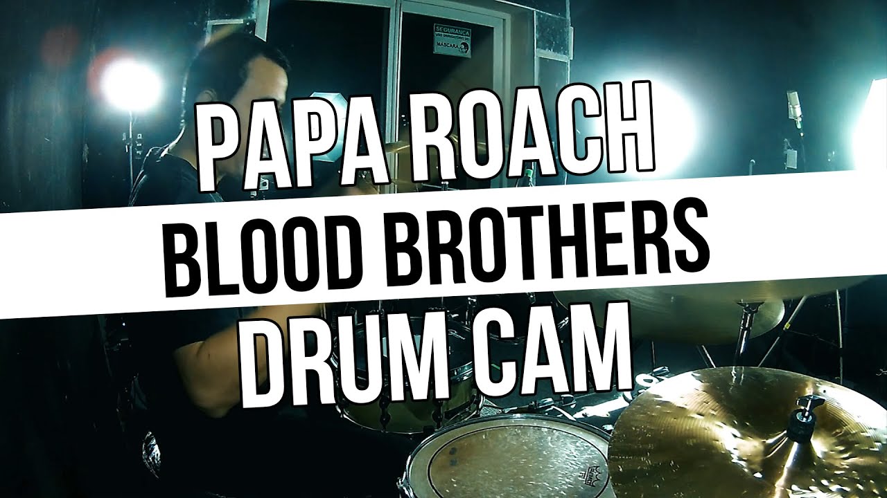 Blood Brothers - Papa Roach  [DRUM CAM]