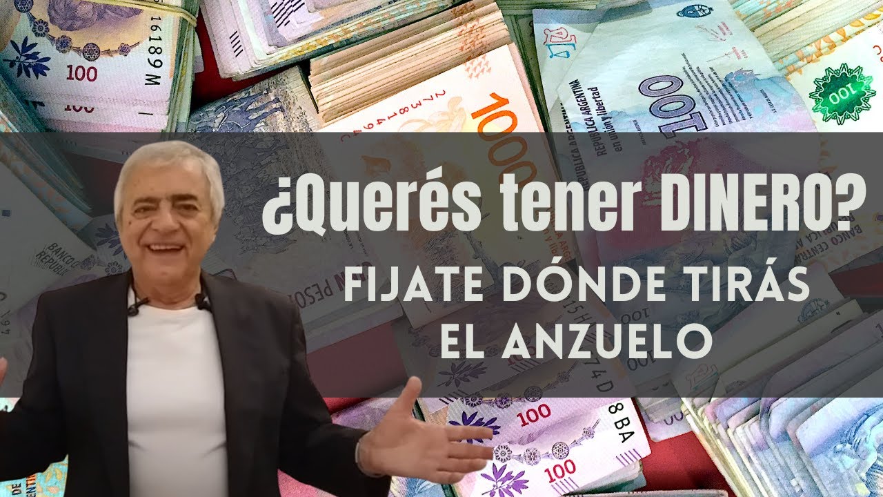 ¿Querés tener DINERO? Fijate dónde tirás el ANZUELO
