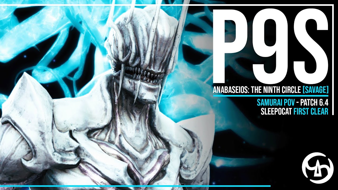 SAM PoV | P9S Anabaseios: The Ninth Circle (Savage) - sleepocat First Clear - FFXIV Patch 6.4