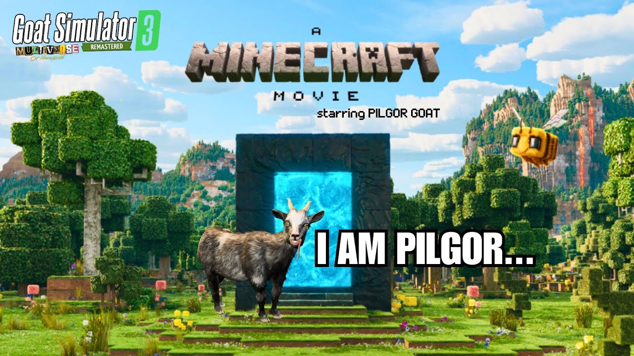 A Goat Simulator Minecraft Movie... - Goat Simulator 3 - Multiverse of Nonsense - @CoffeeStainNorth