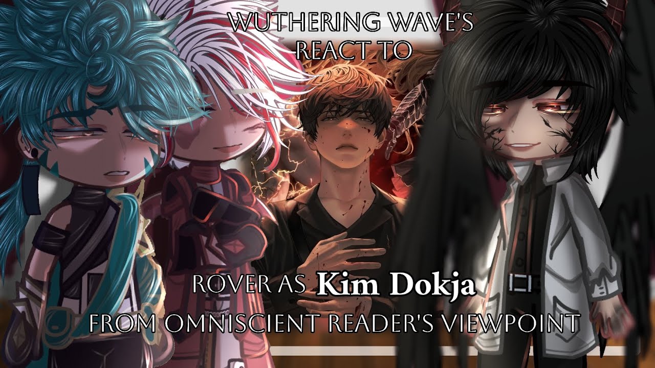 Wuthering Waves React To Rover As Kim Dokja Part 4/? | WuWa | Spoilers | Gacha Reaction