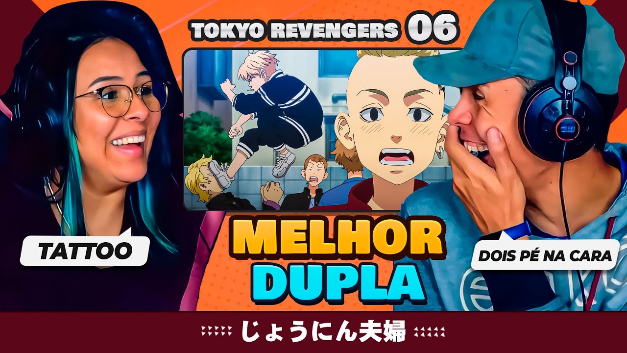 (DUPLA BRABA 🔥) | TOKYO REVENGERS 1x6 (EP 06) (DUBLADO) 🇧🇷 | [React em Casal] 🔥