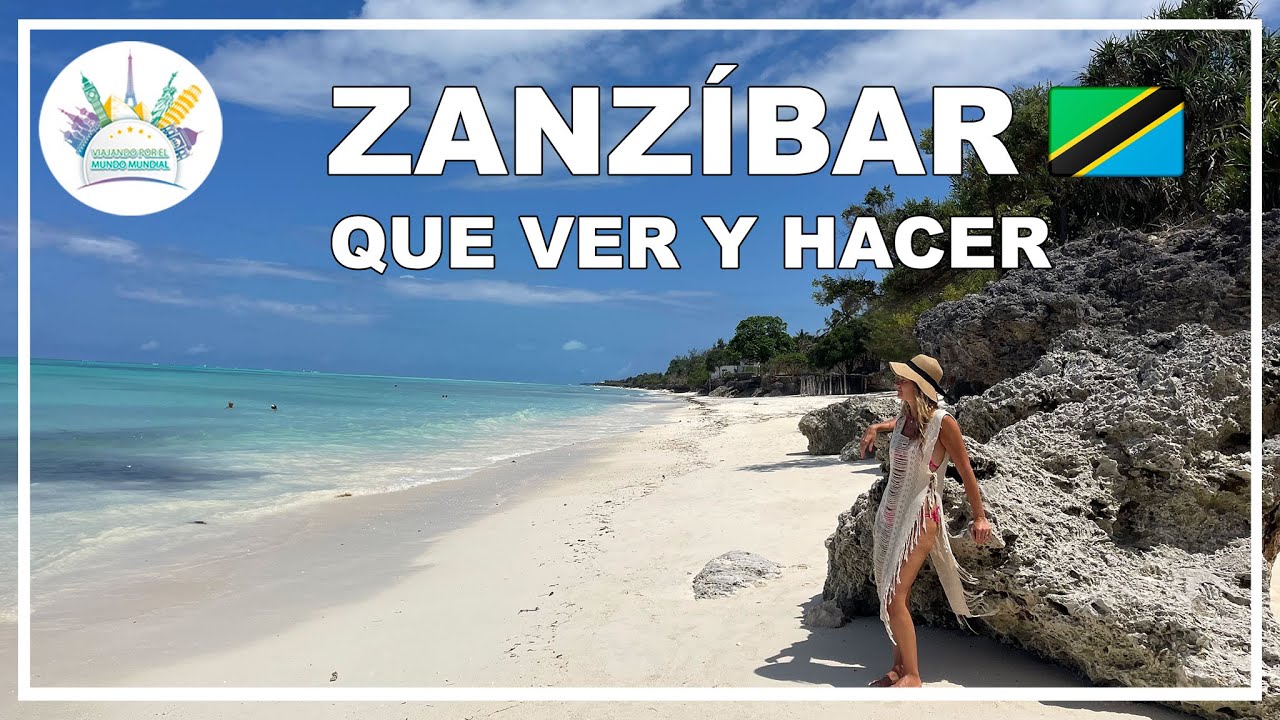 Qu&eacute; ver en Zanz&iacute;bar 🏝️ | Gu&iacute;a completa de la isla m&aacute;s paradis&iacute;aca de &Aacute;frica 🇹🇿